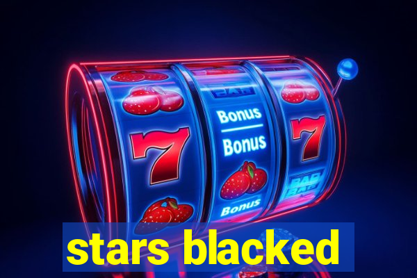 stars blacked